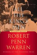 All the Kings Men by Robert Penn Warren
